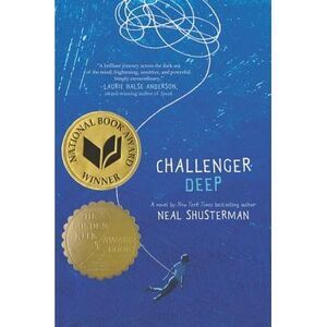 Challenger Deep -- Neal Shusterman